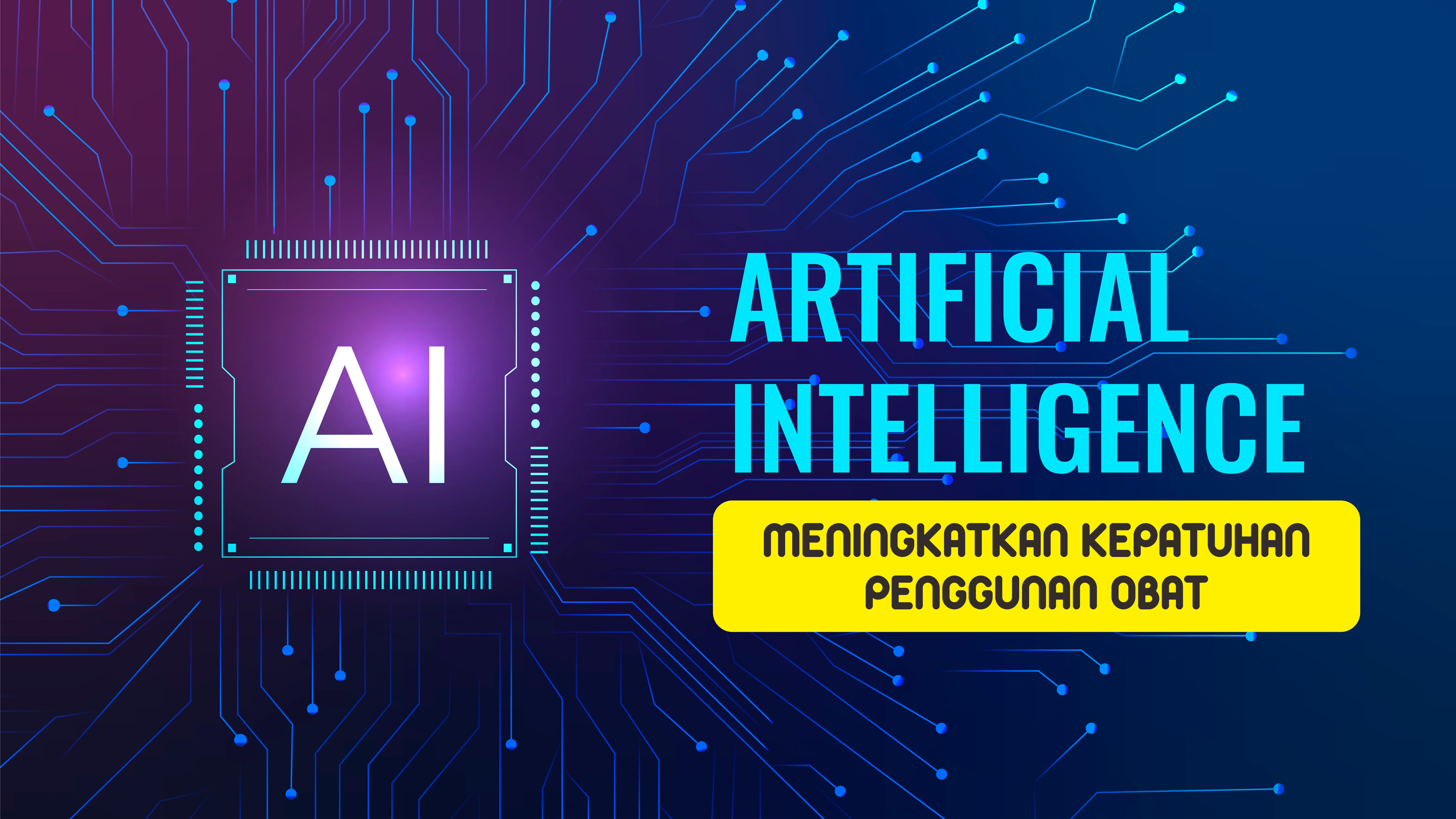 ARTIFICIAL INTELLIGENCE UNTUK MENINGKATKAN KEPATUHAN PENGGUNAN OBAT